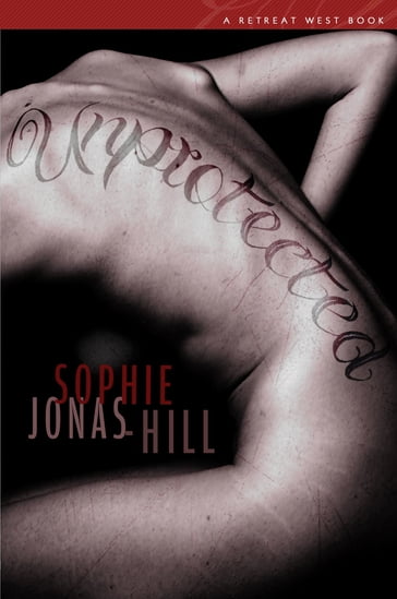 Unprotected - Sophie Jonas-Hill