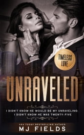 Unraveled