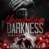 Unraveling Darkness