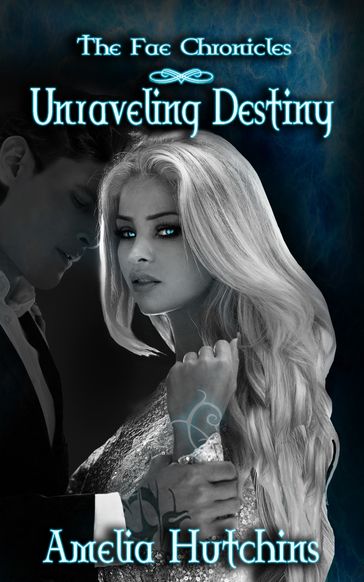 Unraveling Destiny - Amelia Hutchins