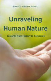 Unraveling Human Nature