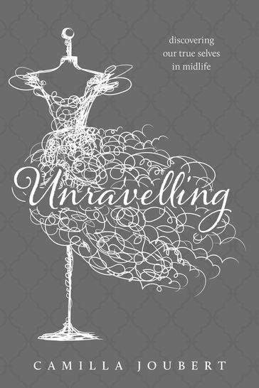 Unravelling - Camilla Joubert