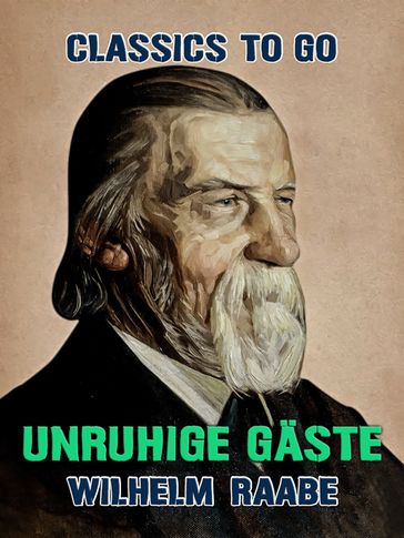 Unruhige Gäste - Wilhelm Raabe