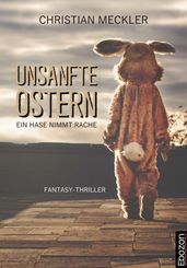 Unsanfte Ostern