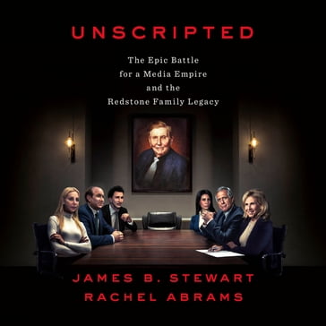 Unscripted - James B Stewart - Rachel Abrams