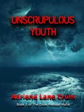 Unscrupulous Youth