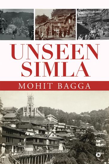 Unseen Simla - Mohit Bagga