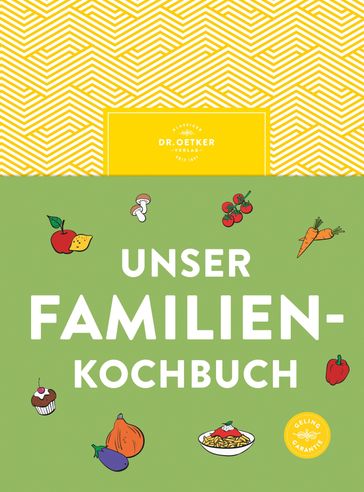 Unser Familienkochbuch - Dr. Oetker Verlag