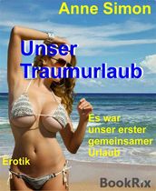 Unser Traumurlaub