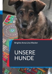 Unsere Hunde