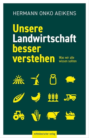 Unsere Landwirtschaft besser verstehen - Hermann Onko Aeikens