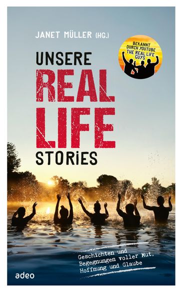 Unsere Real Life Stories