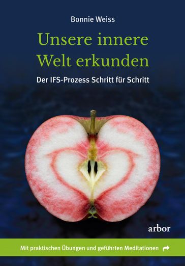 Unsere innere Welt erkunden - Bonnie Weiss