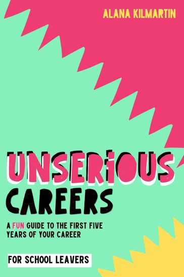 Unserious Careers - Alana Kilmartin