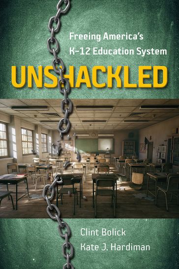 Unshackled - Clint Bolick - Kate J. Hardiman