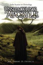 Unshackling An Apostle