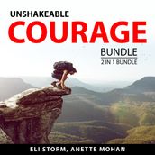Unshakeable Courage Bundle, 2 in 1 Bundle: