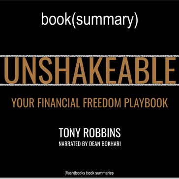 Unshakeable by Anthony Robbins - Book Summary - FlashBooks - Dean Bokhari