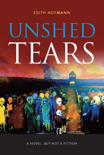 Unshed Tears - Edith Hofmann