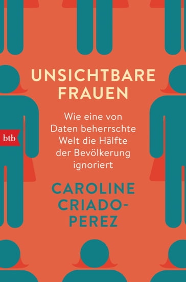 Unsichtbare Frauen - Caroline Criado-Perez