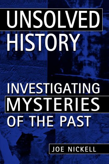 Unsolved History - Joe Nickell