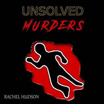 Unsolved Murders - Rachel Hudson