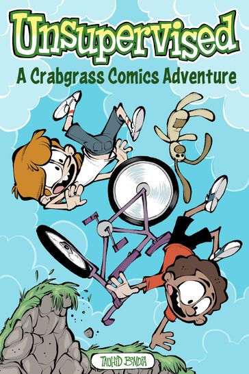 Unsupervised: A Crabgrass Comics Adventure - Tauhid Bondia