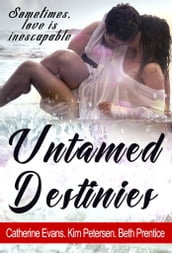 Untamed Destinies