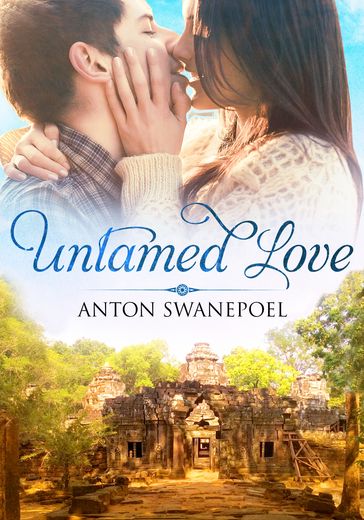 Untamed Love - Anton Swanepoel