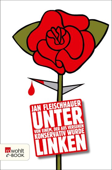 Unter Linken - Jan Fleischhauer