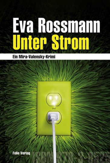 Unter Strom - Eva Rossmann