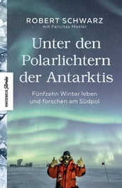 Unter den Polarlichtern der Antarktis