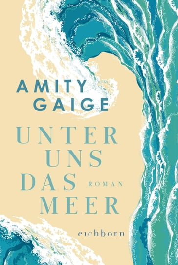 Unter uns das Meer - Amity Gaige