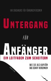 Untergang fur Anfanger  Ein Leitfaden zum Scheitern