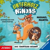 Unterholz-Ninjas. Das Abenteuer beginnt [Band 1]