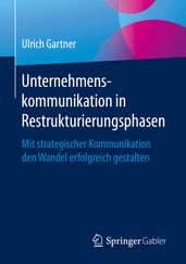 Unternehmenskommunikation in Restrukturierungsphasen