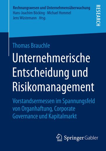 Unternehmerische Entscheidung und Risikomanagement - Thomas Brauchle