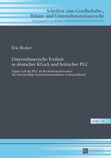 Unternehmerische Freiheit in deutscher KGaA und britischer PLC - Eric Becker - Barbara Grunewald