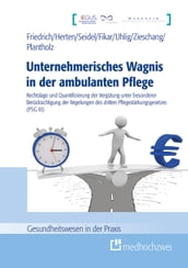 Unternehmerisches Wagnis in der ambulanten Pflege