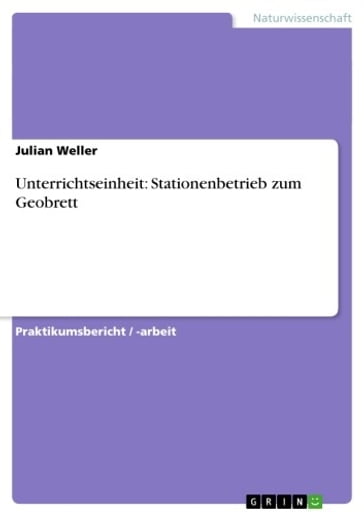 Unterrichtseinheit: Stationenbetrieb zum Geobrett - Julian Weller