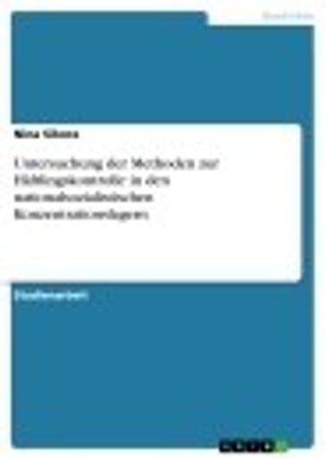 Untersuchung der Methoden zur Häftlingskontrolle in den nationalsozialistischen Konzentrationslagern - Nina Sikora