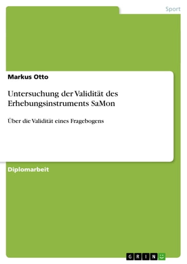 Untersuchung der Validität des Erhebungsinstruments SaMon - Markus Otto