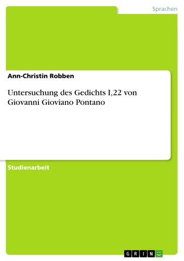 Untersuchung des Gedichts I,22 von Giovanni Gioviano Pontano - Ann-Christin Robben