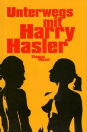 Unterwegs mit Harry Hasler