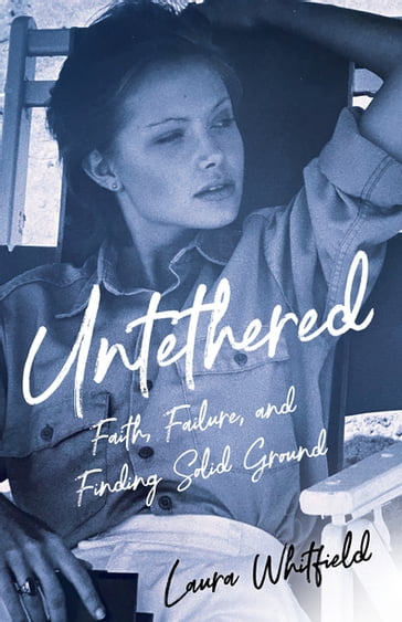 Untethered - Laura Whitfield