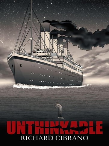 Unthinkable - Richard Cibrano