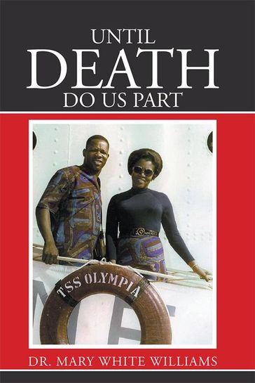 Until Death Do Us Part - Dr. Mary White Williams