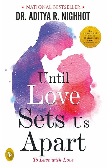 Until Love Sets Us Apart - Aditya Nighhot