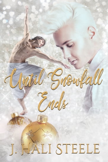 Until Snowfall Ends - J. Hali Steele