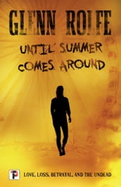 Until Summer Comes Around